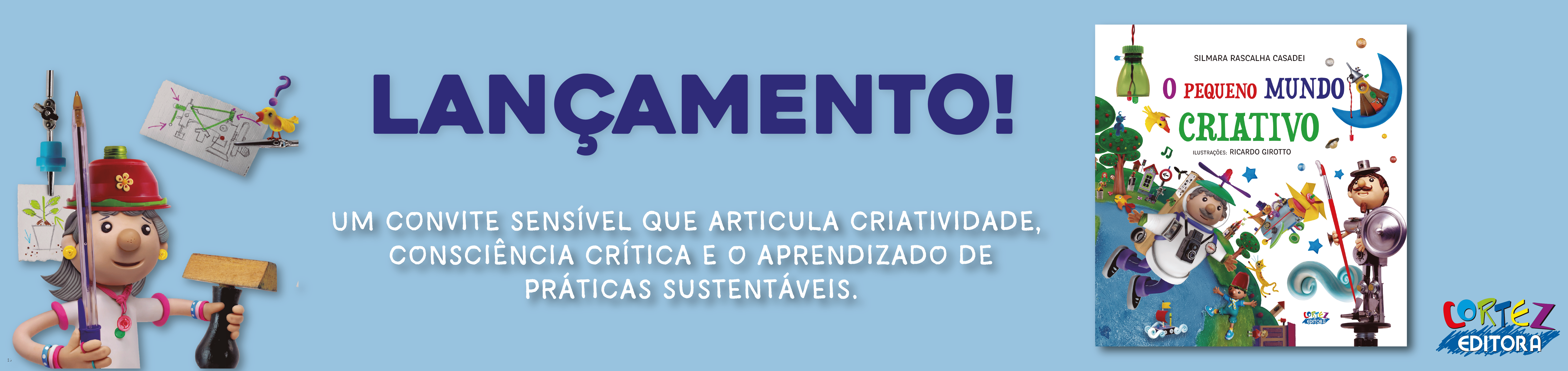 O pequeno mundo criativo