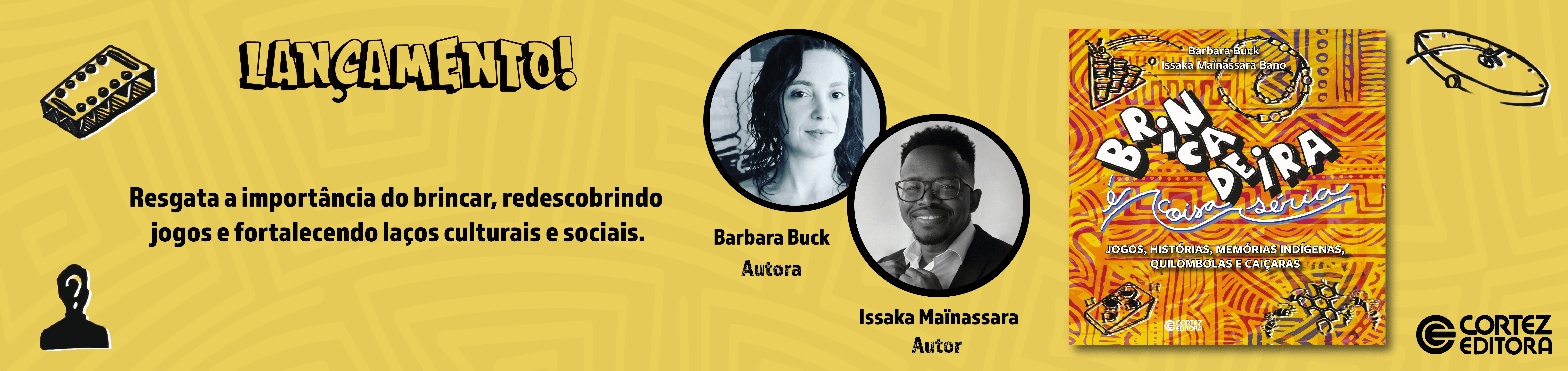 Brincadeira é coisa séria